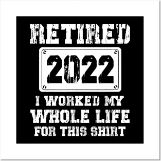 Retired 2022 Funny Retirement Humor Gift Posters and Art